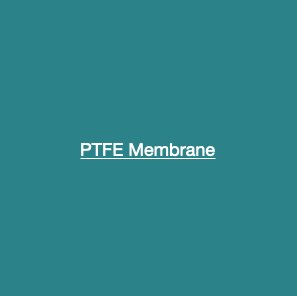PTFE Membrane